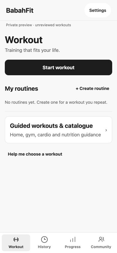 Current BabahFit Workout screen, showing Start workout, personal routines, the guided catalogue and navigation to History, Progress and Community.